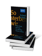 So sterben wir
