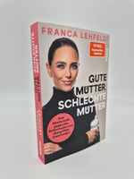Gute Mütter, schlechte Mütter