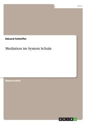 Mediation im System Schule