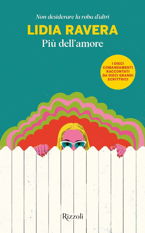 Più dell'amore. Non desiderare la roba d'altri