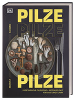 Pilze, Pilze, Pilze