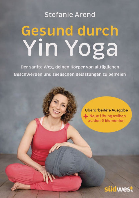 Gesund durch Yin Yoga