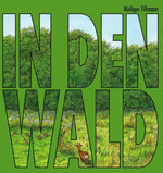 In den Wald