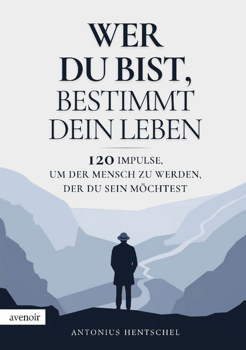 Wer du bist, bestimmt dein Leben