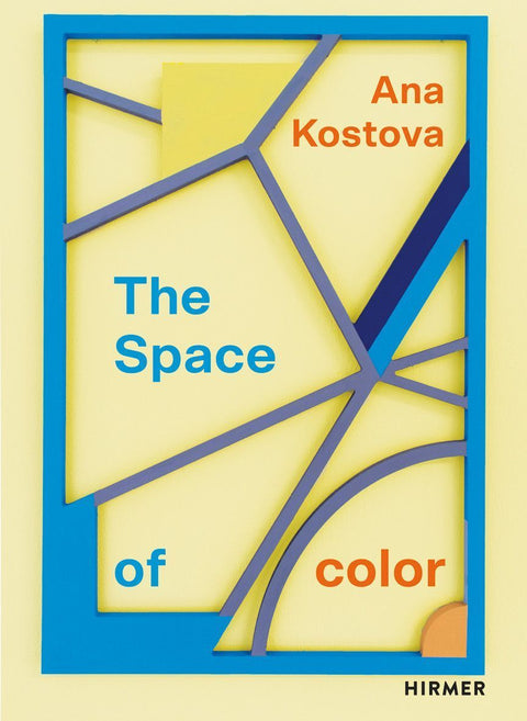 Ana Kostova - The Space of Color