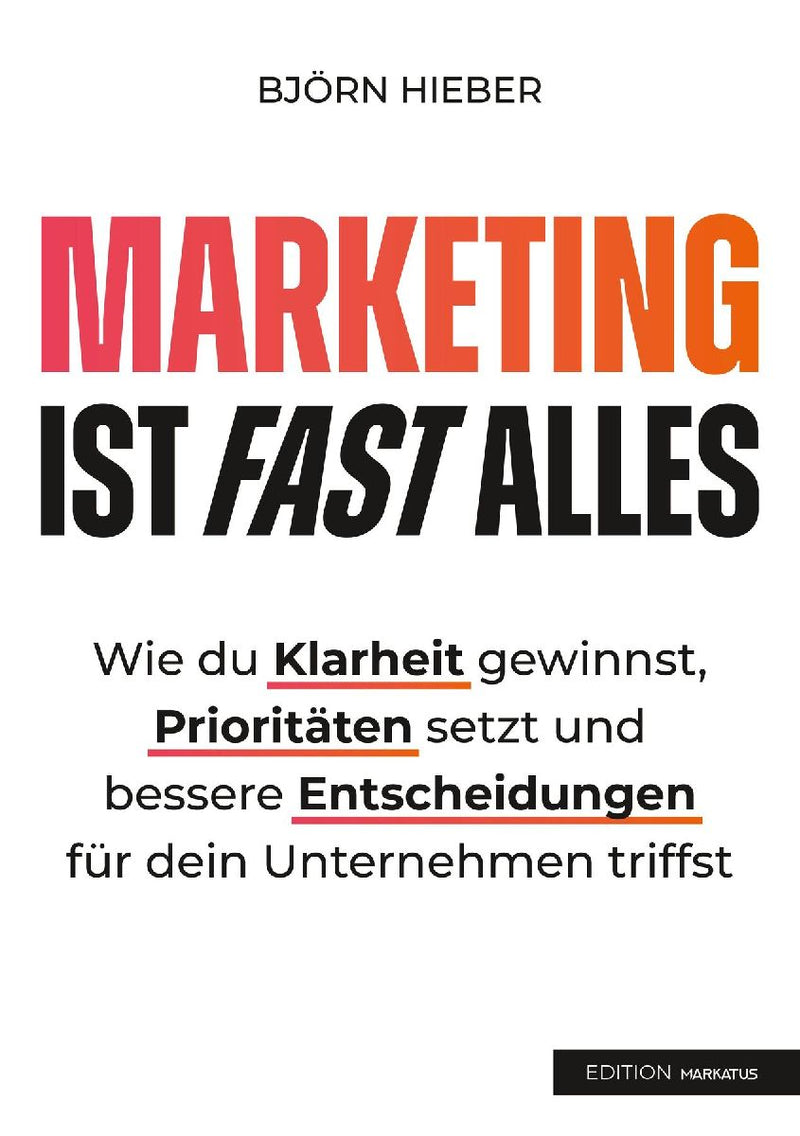 Marketing ist fast alles