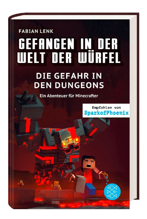 Gefangen in der Welt der Würfel. Die Gefahr in den Dungeons. Ein Abenteuer für Minecrafter