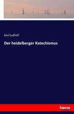 Der heidelberger Katechismus