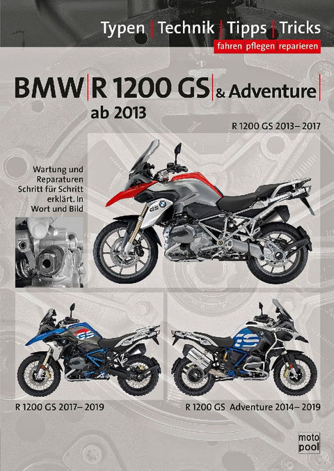 BMW R1200GS / Adventure wassergekühlt ab Baujahr 2013, Reparaturanleitung