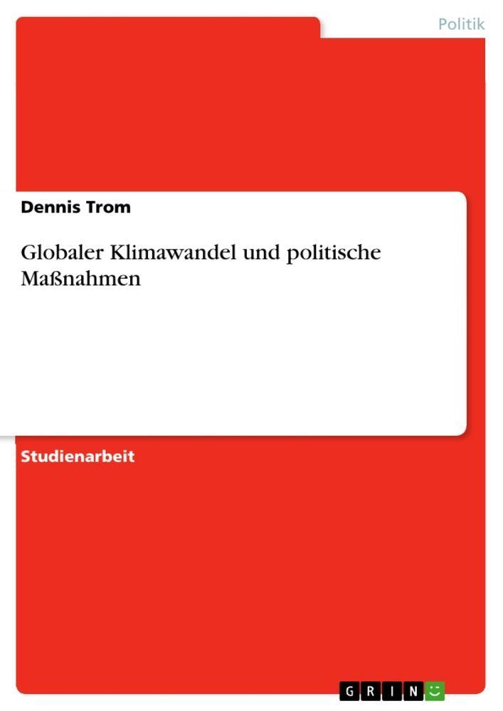 Globaler Klimawandel und politische Maßnahmen
