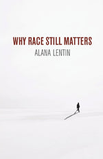 Why Race Still Matters