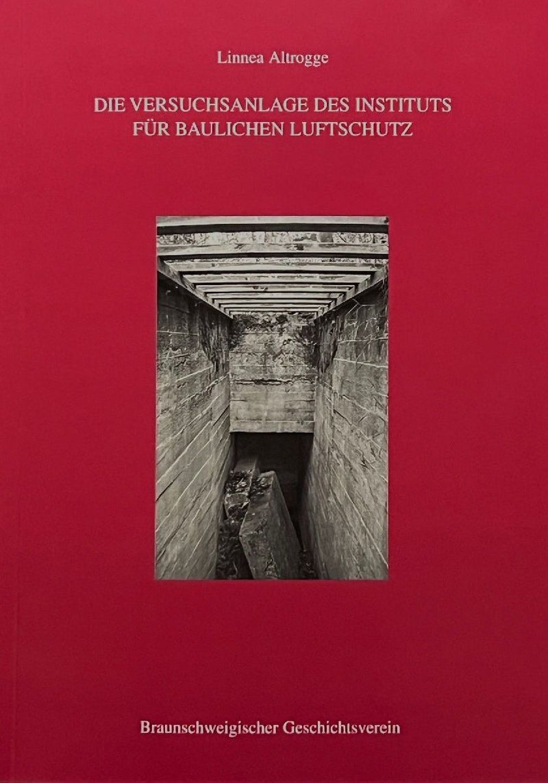 Die Versuchsanlage des Instituts für baulichen Luftschutz