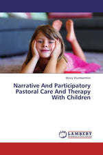 Narrative And Participatory Pastoral Care And Therapy With Children