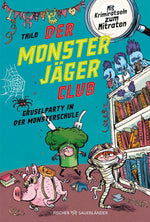 Der Monsterjäger-Club 3 - Gruselparty in der Monsterschule