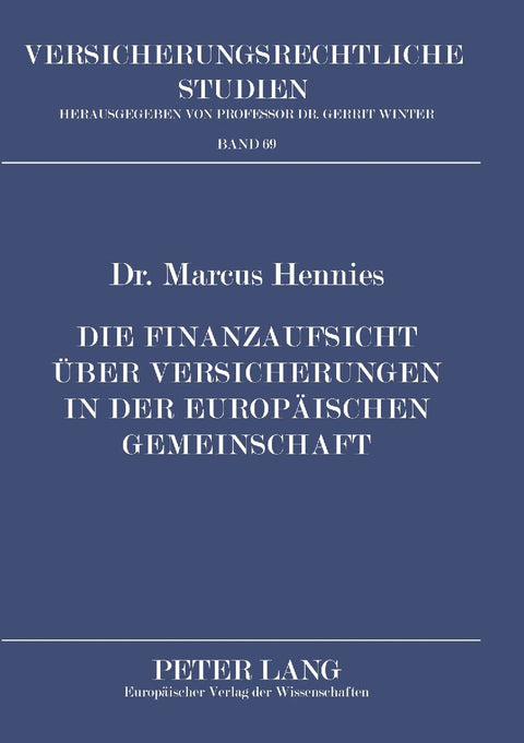 Die Finanzaufsicht über Versicherungen in der Europäischen Gemeinschaft