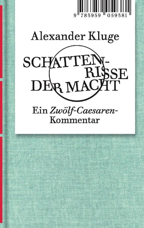 Alexander Kluge: Schattenrisse der Macht