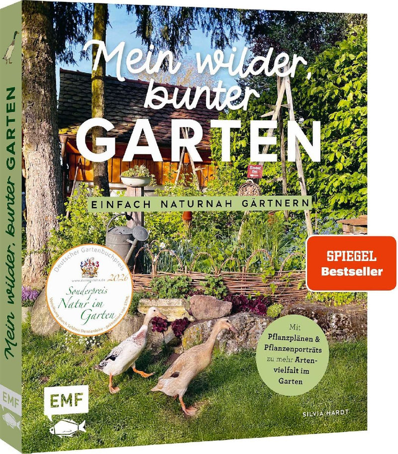 Mein wilder, bunter Garten - Einfach naturnah gärtnern