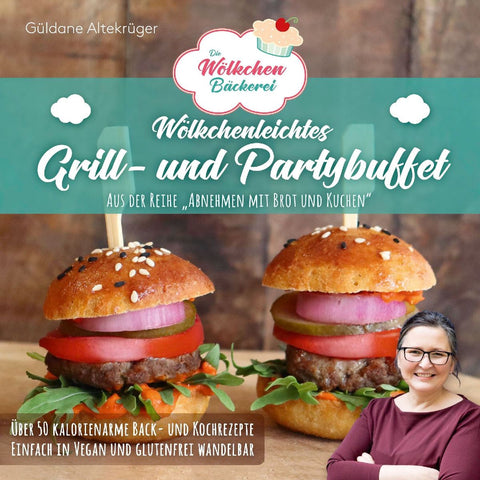 Die Wölkchenbäckerei: Wölkchenleichtes Grill- und Partybuffet