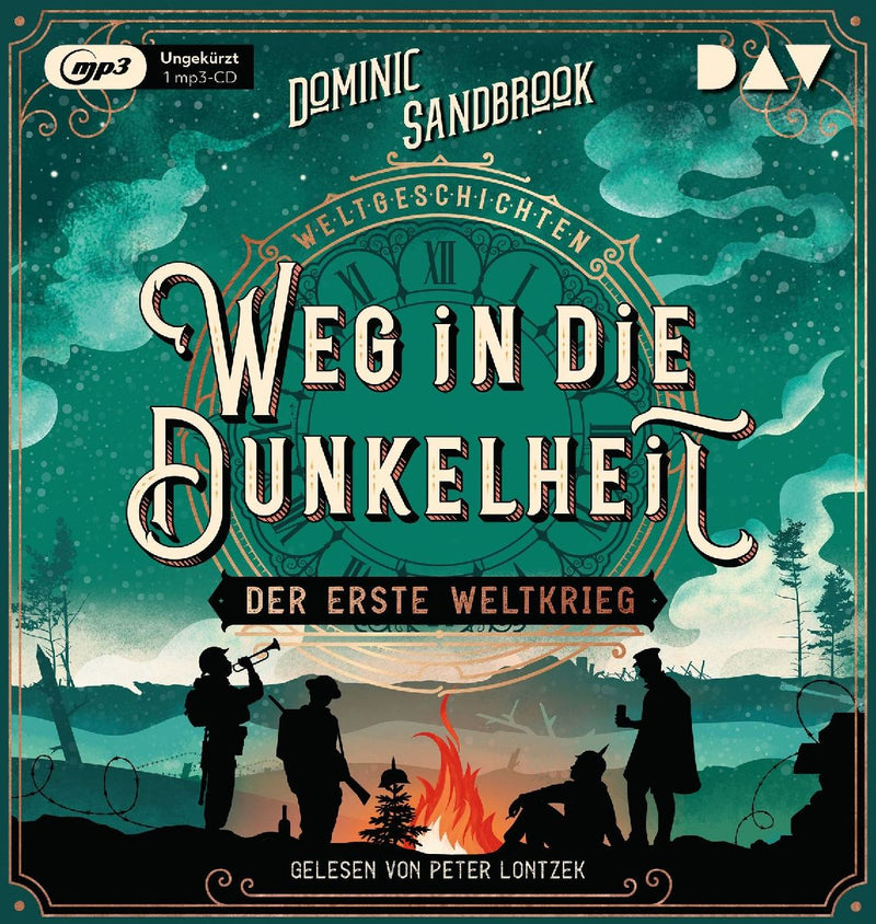 Weltgeschichte(n). Weg in die Dunkelheit: Der Erste Weltkrieg