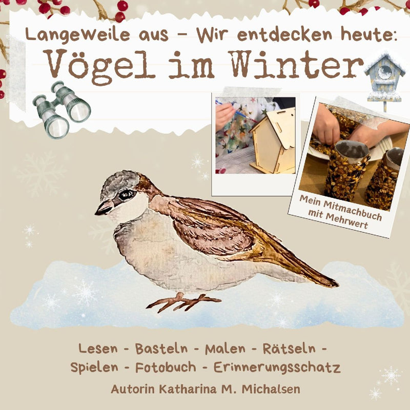 Langeweile aus - Wir entdecken heute: Vögel im Winter