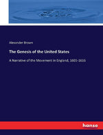 The Genesis of the United States