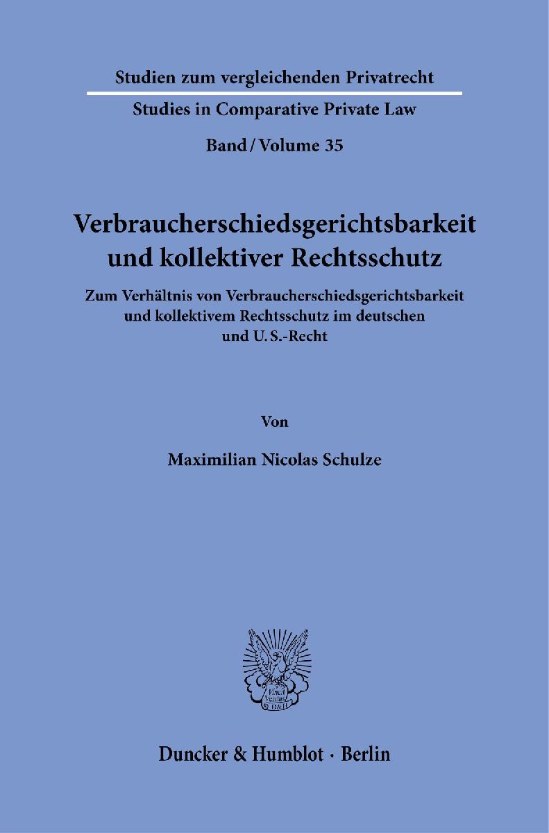 Verbraucherschiedsgerichtsbarkeit und kollektiver Rechtsschutz