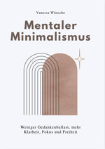 MENTALER MINIMALISMUS