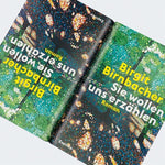 Sie wollen uns erzählen