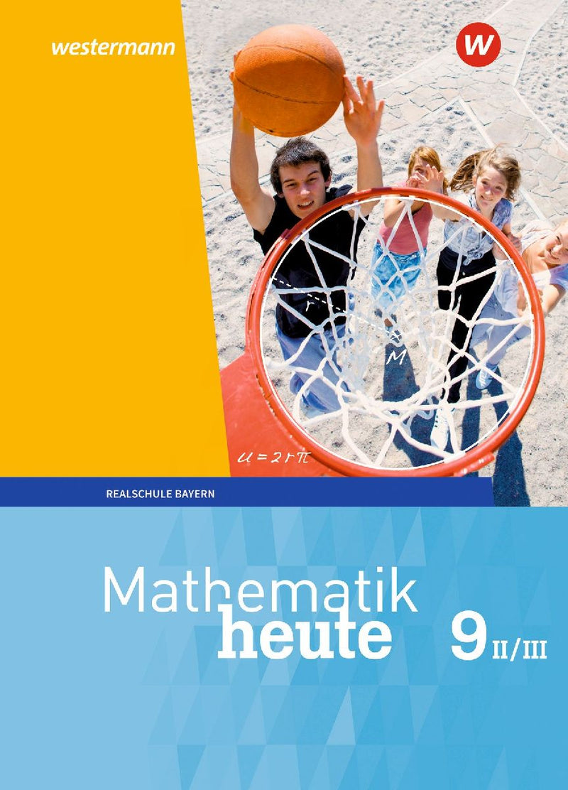 Mathematik heute 9. Schulbuch. WPF II/III für Bayern