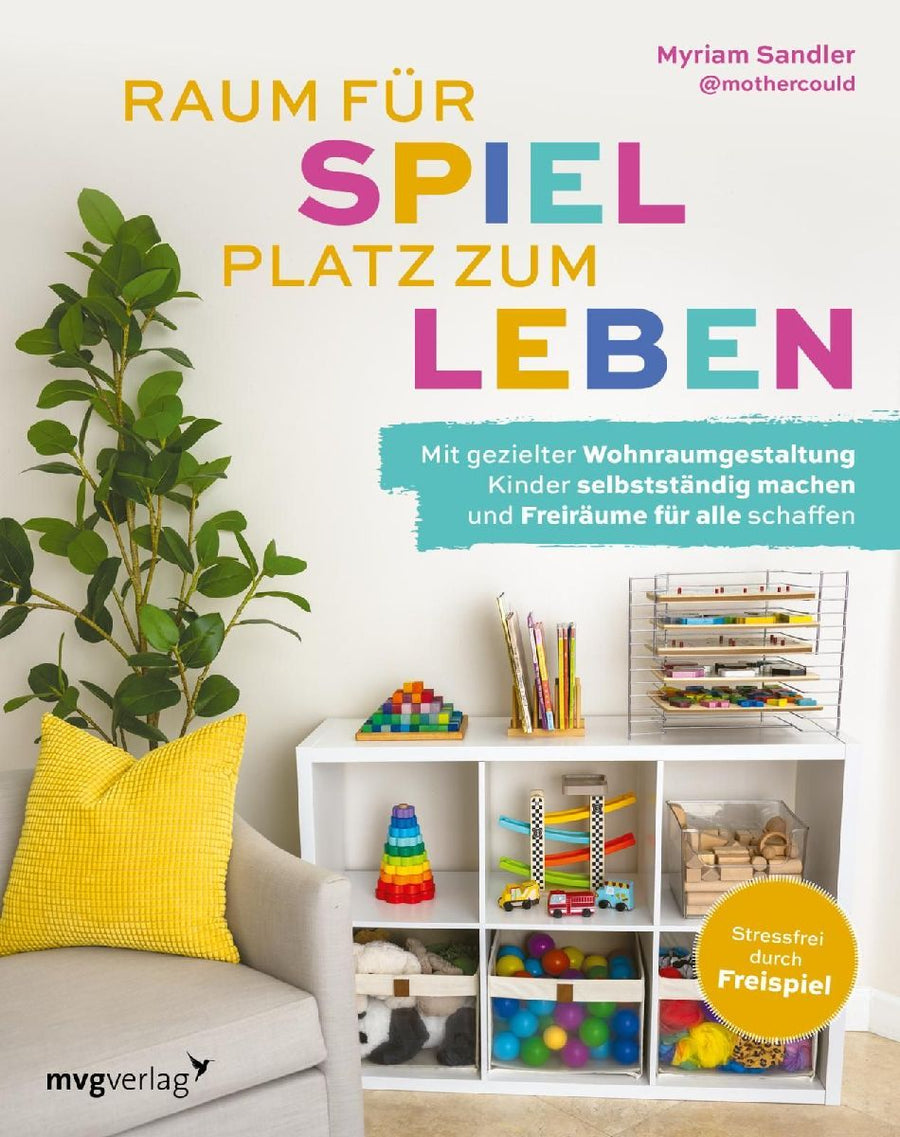 Raum für Spiel, Platz zum Leben