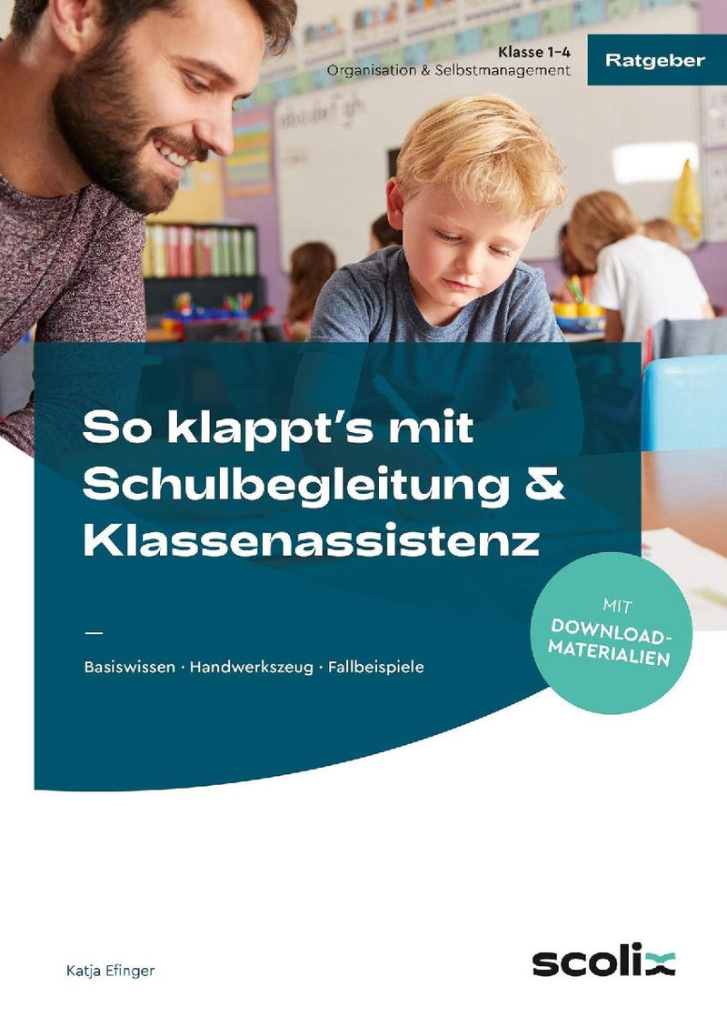 So klappt's mit Schulbegleitung & Klassenassistenz