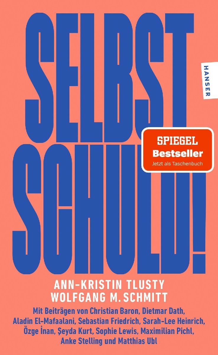 Selbst schuld!