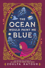 The Ocean Would Paint Me Blue