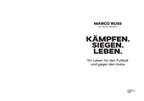 Marco Russ - Kämpfen, Siegen, Leben