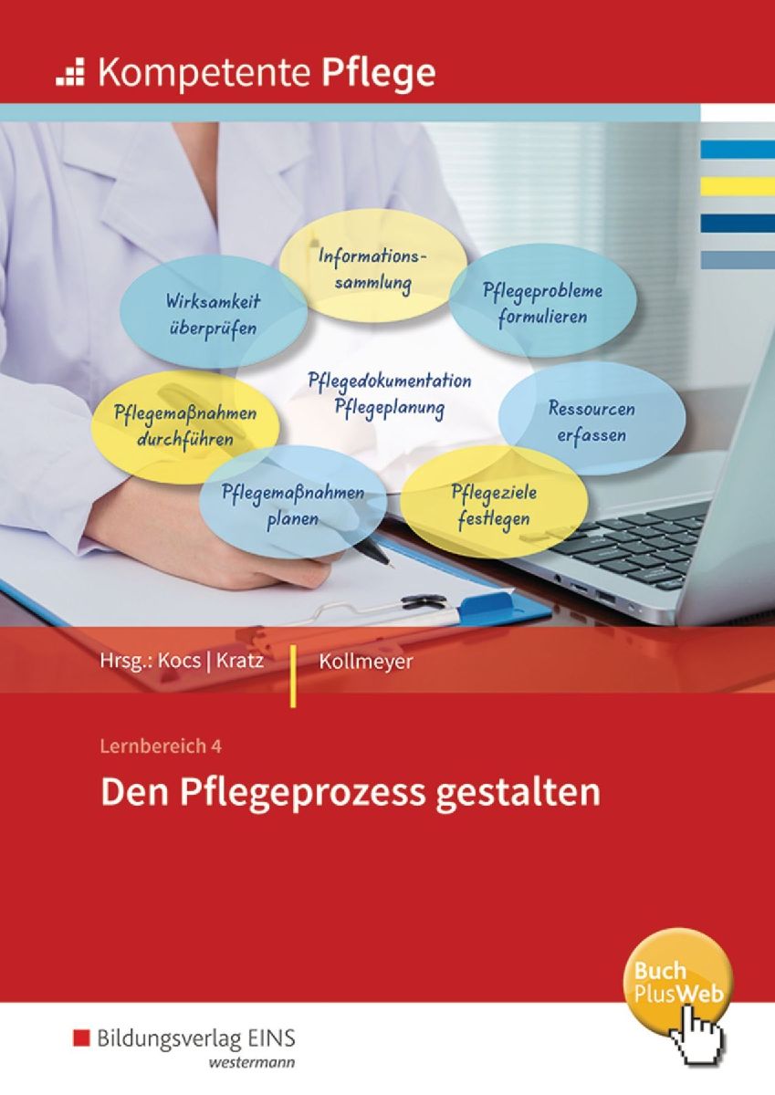 Kompetente Pflege. Den Pflegeprozesse gestalten: Schulbuch