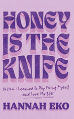 Honey Is the Knife