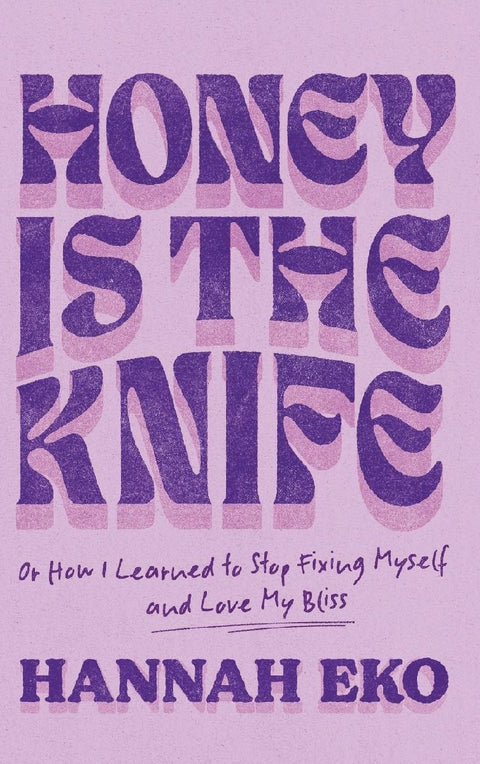 Honey Is the Knife