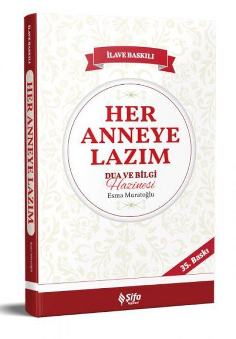 Her Anneye Lazim Dua ve Bilgi Hazinesi