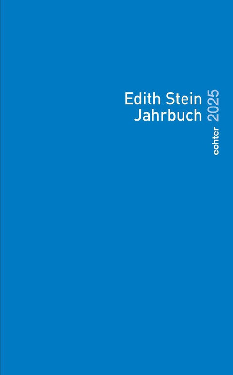 Edith Stein Jahrbuch / Edith Stein Jahrbuch 2025