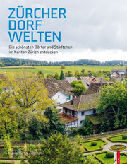 Zürcher Dorfwelten