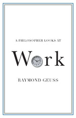 A Philosopher Looks at Work
