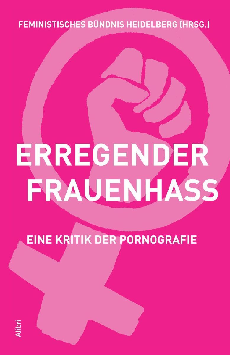 Erregender Frauenhass