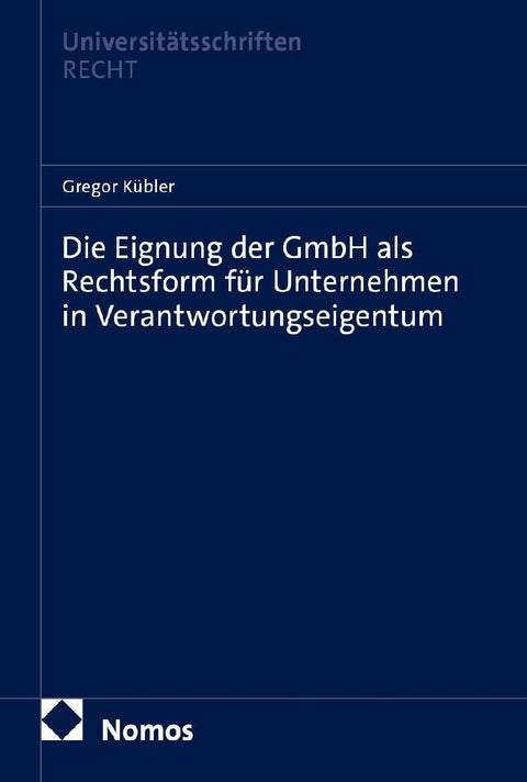 Die Eignung der GmbH als Rechtsform für Unternehmen in Verantwortungseigentum