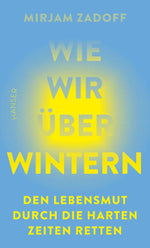 Wie wir überwintern