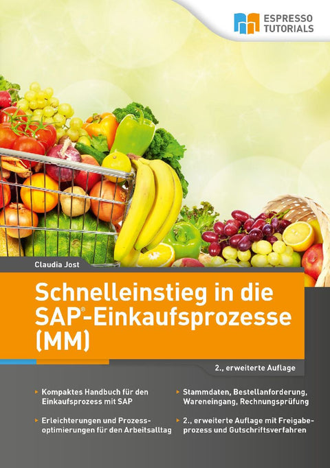 Schnelleinstieg in die SAP-Einkaufsprozesse (MM)