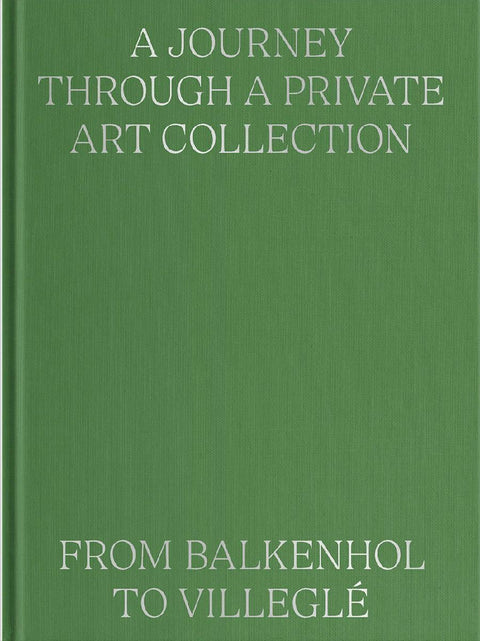 A Journey Through a Private Art Collection: From Balkenhol to Villeglé