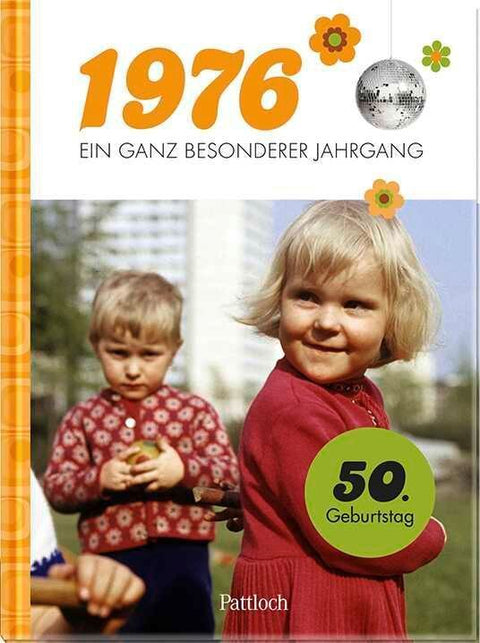 1976 - Ein ganz besonderer Jahrgang