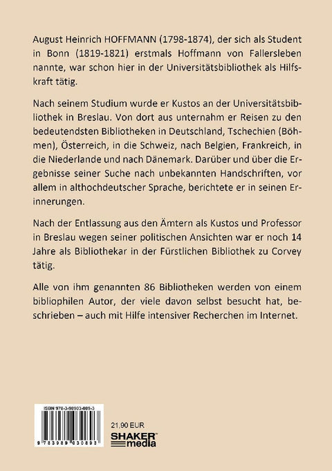 Mit Hoffmann von Fallersleben in historischen Bibliotheken Europas