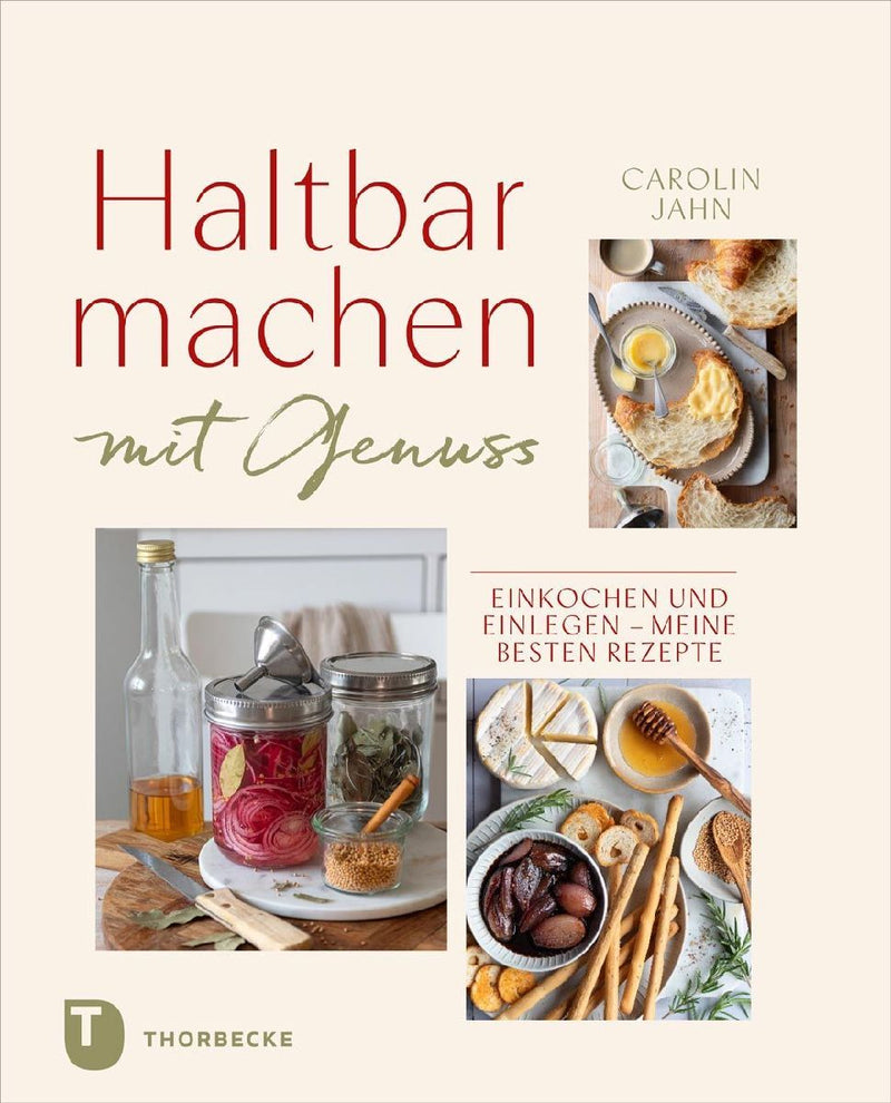 Haltbarmachen mit Genuss