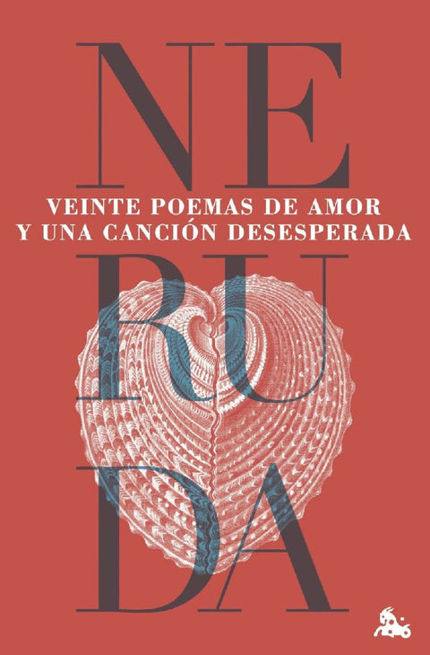 Veinte poemas de amor y una cancion desesperada